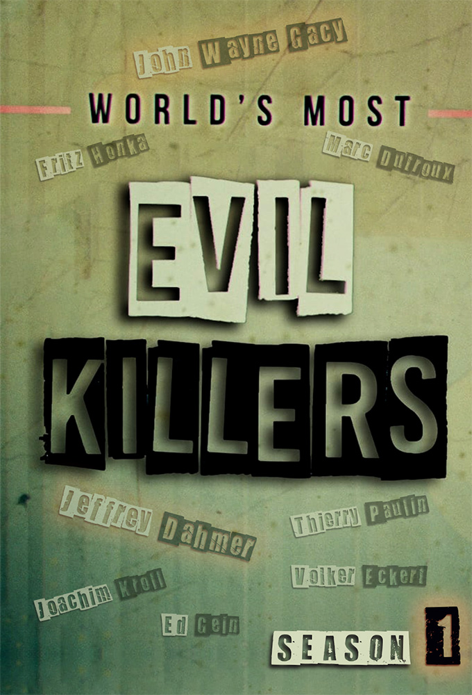 World's Most Evil Killers - Season 1 [92938] (A1772405136) [[Shows 2.0]] --Plex--
